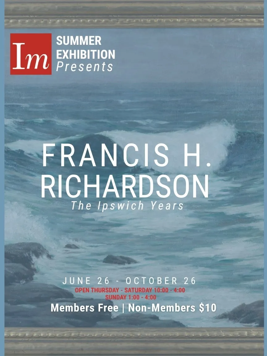 Poster for the 2025 Ipswich Museum exhibition Francis H. Richardson: The Ipswich Years